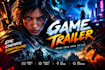 create game trailer, gameplay trailer, vfx game teaser,steam video game trailer