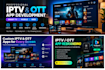 develop iptv app, iptv ott platform, smart tv, ui design and iptv rebrand