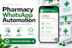 build whatsapp automation for healthcare or pharmacies using whatsapp  api