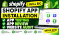 do shopify app installation app testing shopify app review shopify website audit