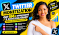 do twitter monetization 5m impressions and engagement to reach x monetization