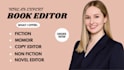 do copy edit for your fiction and non fiction, novel and memoir