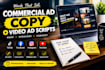 do write persuasive ad copy and commercial video scripts