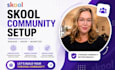 skool commmunity setup skool community setup skool credit repair skool setup