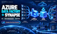 build azure data factory and synapse analytics pipelines