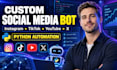 build custom social media automation, tiktok bot, twitter bot, instagram bot