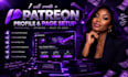 create a professional patreon profile and patreon page setup