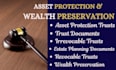draft asset protection trusts, wealth preservation and trust documents