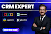 be your crm expert for setup, automation and workflow