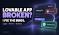 fix bugs, login issues and broken features in your  app