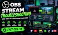 troubleshoot obs studio and fix your stream issues
