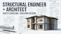 be your structural engineer and building architect in south carolina