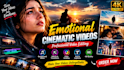 create emotional cinematic video with professional editing