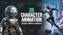 create 3d character animation and 3d animated video