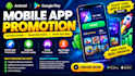 mobile app promotion, android app installs,  game promotion, app installs
