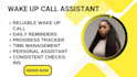 your personal wake up call assistant and reminder