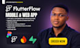 be your flutterflow mobile app developer, firebase, supabase, ai app development