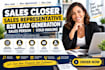be a sales person for b2b lead generation and high ticket closing