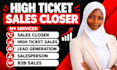 be high ticket sales closer appointment setter and sales rep