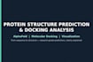 predict protein structure using alphafold and run docking analysis