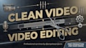 do clean and reliable video editing