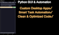 build custom python gui desktop applications and automation tools