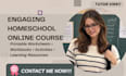 develop an online homeschool course curriculum and engaging kids course content