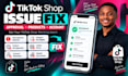 fix tiktok shop approval, product and account issues