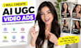 create ai ugc, ugc video, video ads, ecommerce and product ads