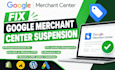 fix google merchant center suspension and misrepresentation
