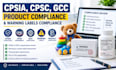 handle cpsia, cpsc, gcc, product and warning label compliance for amazon sellers