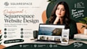 build squarespace website, squrespace redesign, squarespace website design