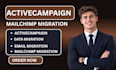 migrate mailchimp to activecampaign migration convert import