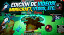 edición de videos para youtube, gameplays, vlogs