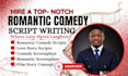 write romantic comedy scripts, screenplays, film scripts and romance stories