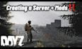 build your dayz server setup with custom mods, scripting, weapons and maps