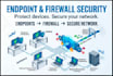 assess your endpoint security and firewall needs