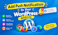 add push notifications to your wordpress website