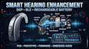 design smart hearing enhancement devices with dsp, ble, and rechargeable battery