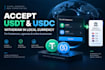 integrate usdt usdc crypto payments with local currency withdrawal