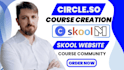 create skool community group, develop online courses and setup circle so