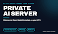 install ollama and open webui on self hosted vps as a private ai secure server