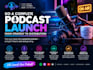 do a complete podcast launch from strategy to distribution