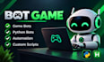 develop game bots, python bots, automation and custom scripts