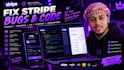 stripe payment bugs, API, webhooks and checkout issues
