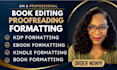 do amazon kdp formatting, book editing, manuscript formatting, KDP proofreading