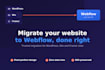 migrate your wordpress, wix or framer website to webflow