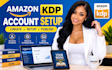 create and setup your amazon KDP account professionally
