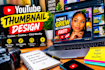 design eye catchy youtube thumbnail