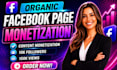 complete facebook page monetization organically